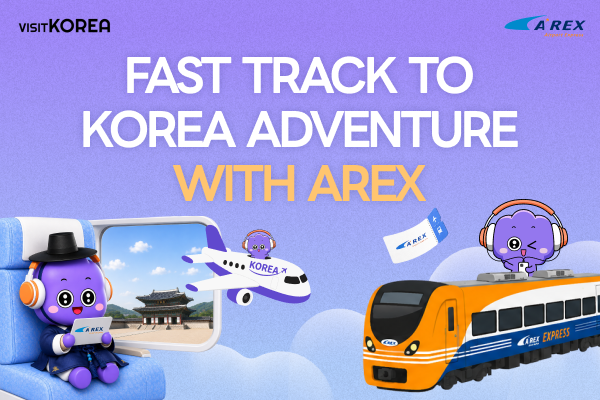 FAST TRACK TO KOREA ADVENTURE WITH AREX